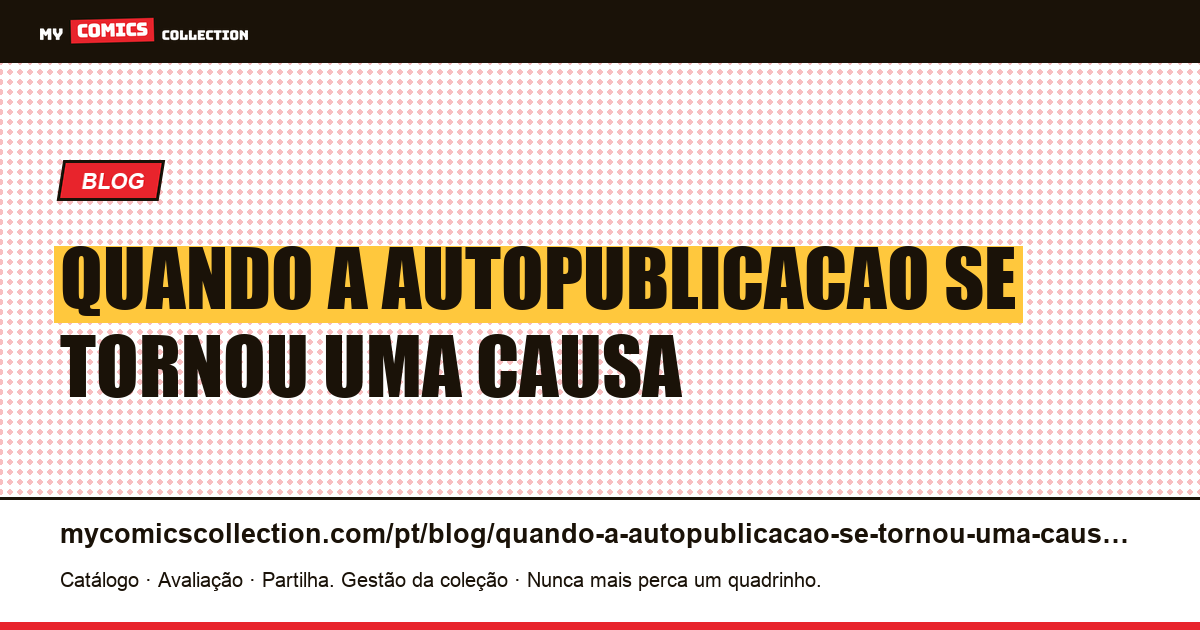 Quando a autopublicação se tornou uma causa — ilustração do artigo