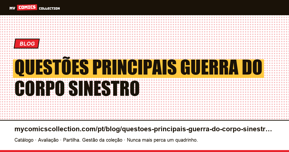 questões principais guerra do corpo sinestro — ilustração do artigo