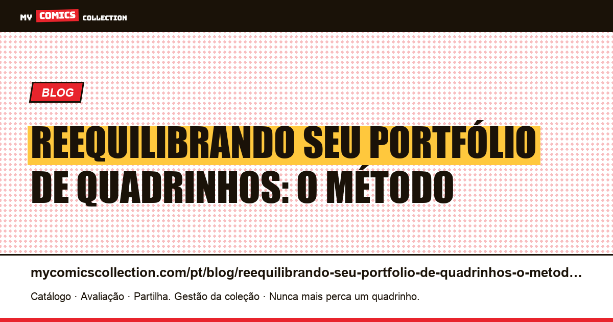 Reequilibrando seu portfólio de quadrinhos: o método — ilustração do artigo