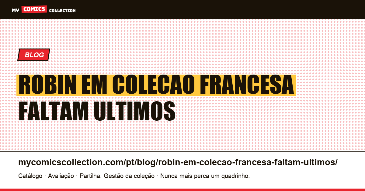 Robin: em uma coleção francesa, faltam os últimos volumes — ilustração do artigo