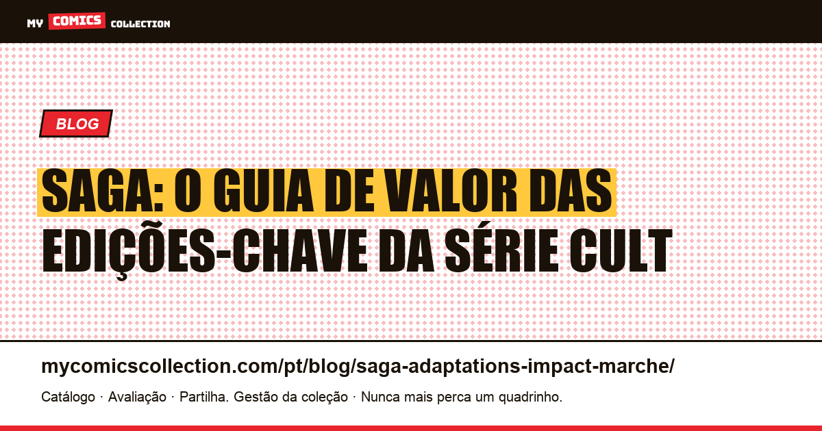 Saga: guia de valor e edições-chave da série sem adaptação, ilustração do artigo