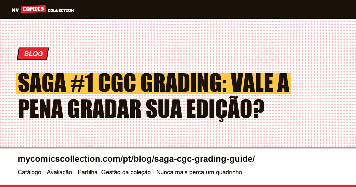 Saga #1 CGC Grading: Vale a Pena Gradar?, ilustração do artigo