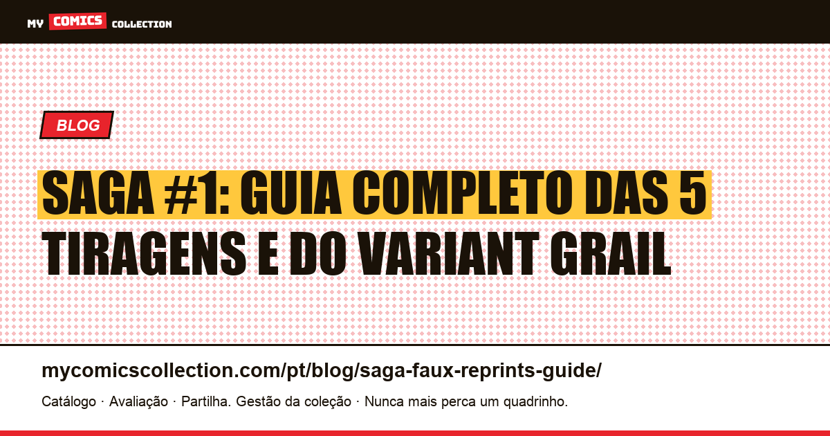 Saga #1 : le vrai guide des 5 tirages et du variant grail, ilustração do artigo