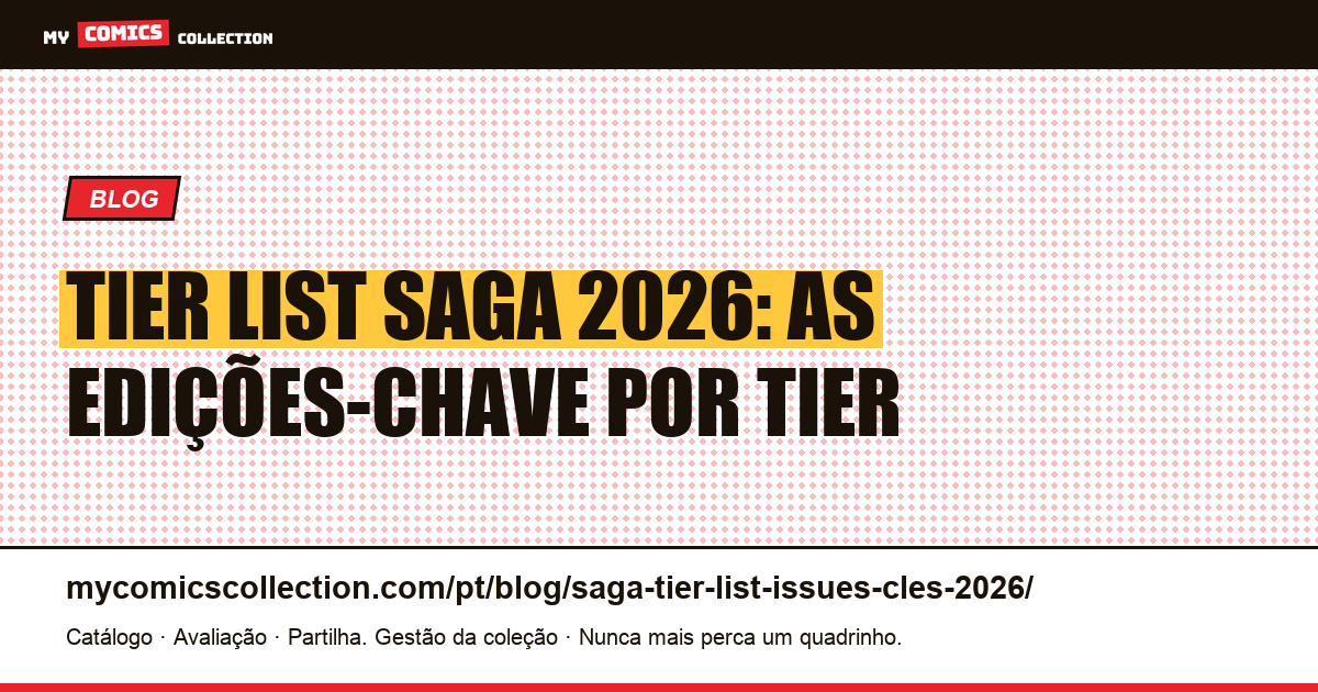 Tier list Saga: edições-chave 2026, ilustração do artigo