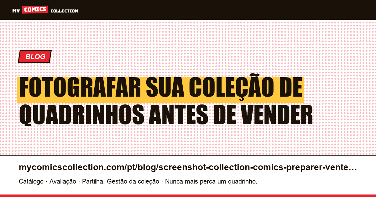 Fotografar sua coleção de quadrinhos antes da venda: guia completo, ilustração do artigo