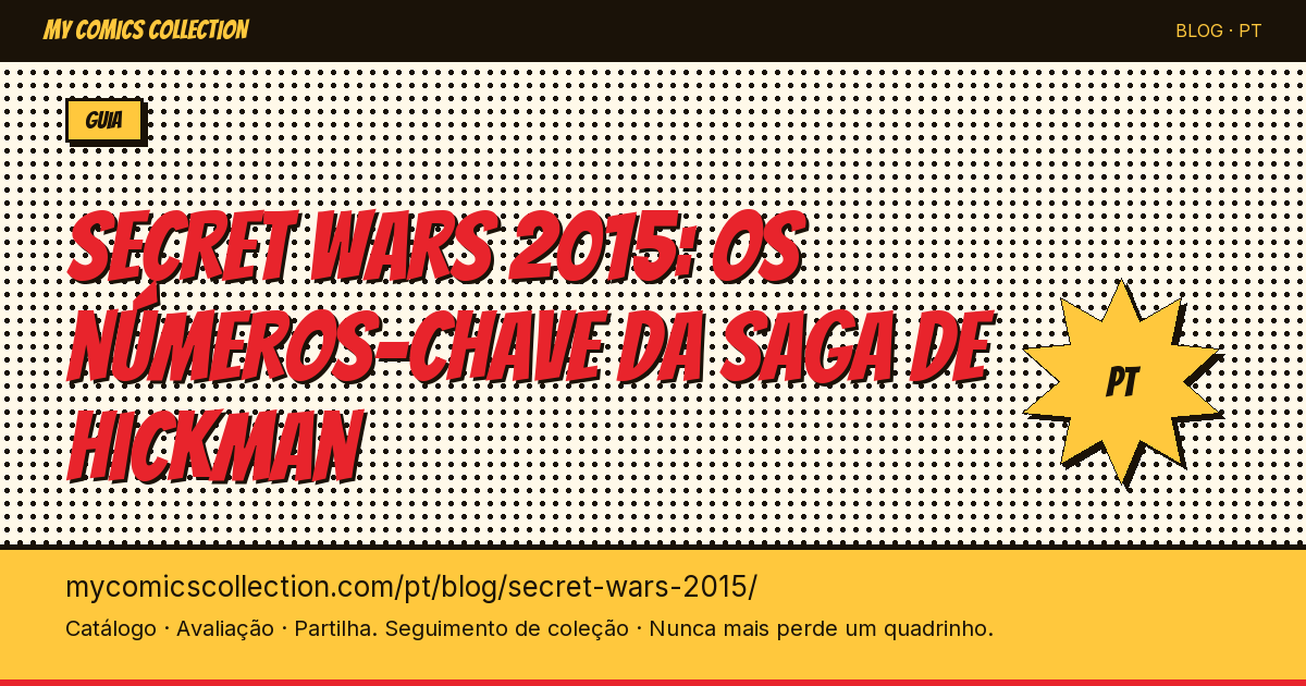 Secret Wars 2015: os números-chave da saga de Hickman — ilustração do artigo