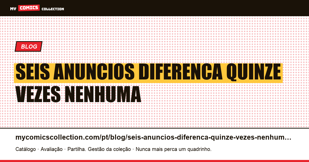 Seis anúncios, uma diferença de quinze vezes, nenhuma informação — ilustração do artigo