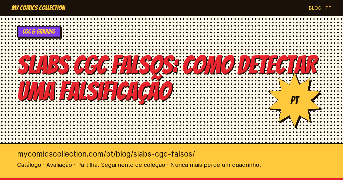 Slabs CGC falsos: como detectar uma falsificação — ilustração do artigo