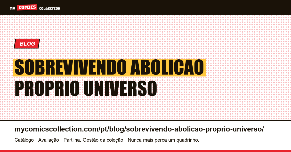 Sobrevivendo à abolição do seu próprio universo — ilustração do artigo