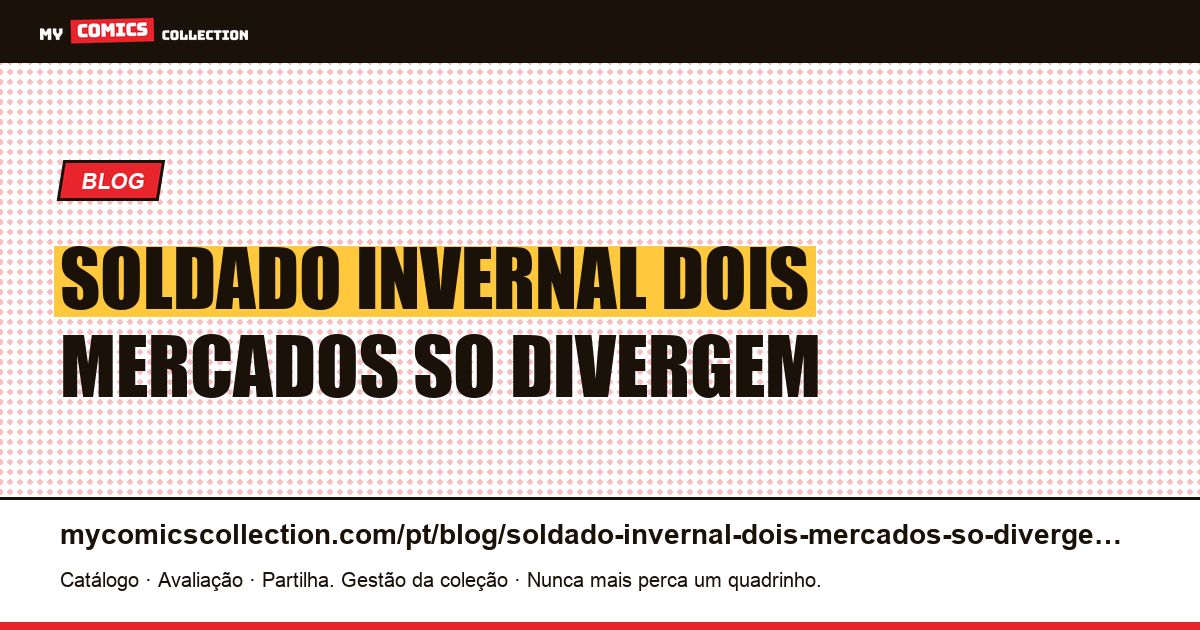 Soldado Invernal: dois mercados que só divergem no topo — ilustração do artigo