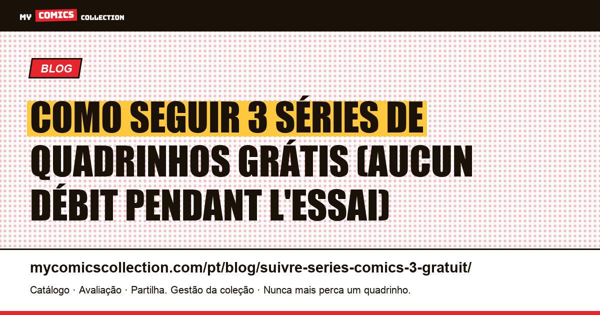 Acompanhar séries de quadrinhos: escolha as 3 primeiras, ilustração do artigo