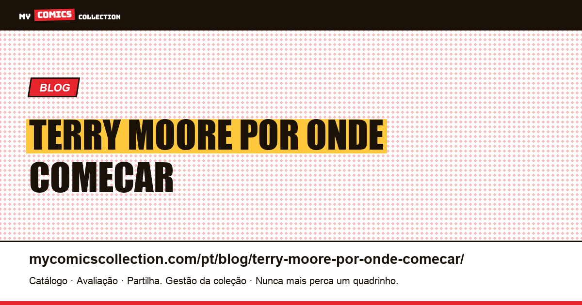 Terry Moore: por onde começar — ilustração do artigo