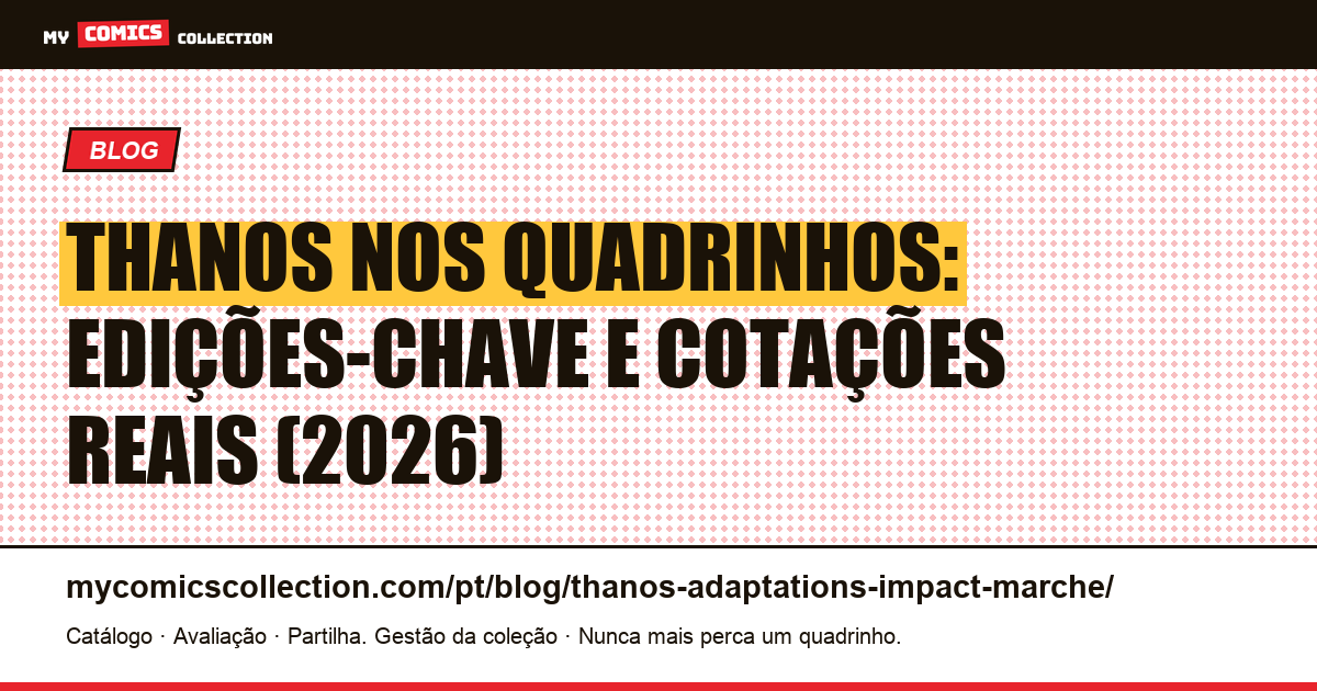 As edições-chave de Thanos: guia completo de cotações (2026), ilustração do artigo