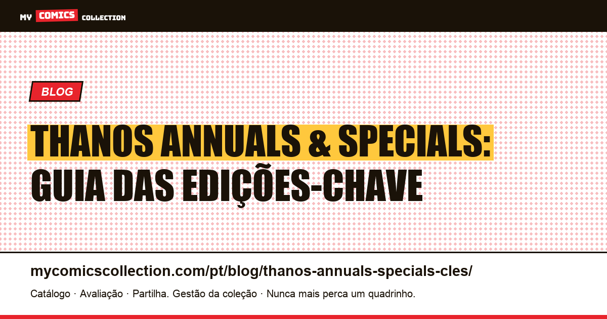 Thanos: Annuals e Specials: Cotações das Edições-Chave, ilustração do artigo