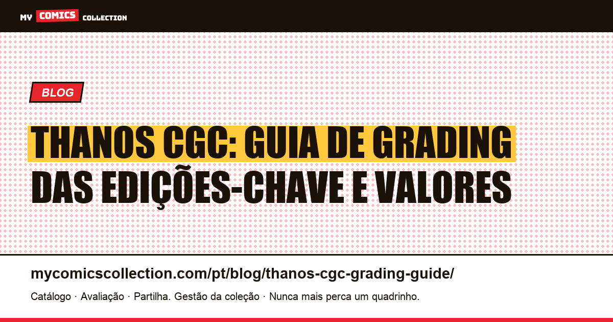 Guia de Grading CGC do Thanos: Edições-Chave e Valores, ilustração do artigo