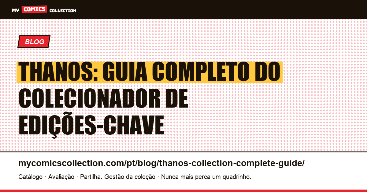 Thanos: guia completo do colecionador de edições-chave, ilustração do artigo