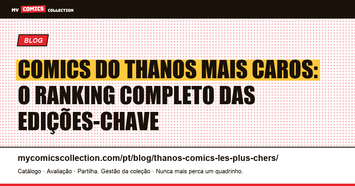 Thanos: os comics mais caros e as edições-chave que definem sua coleção, ilustração do artigo