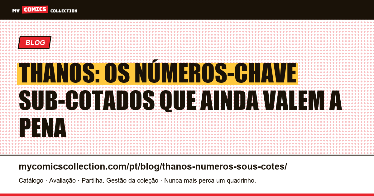 Thanos: os números sub-cotados que ainda valem a pena colecionar, ilustração do artigo