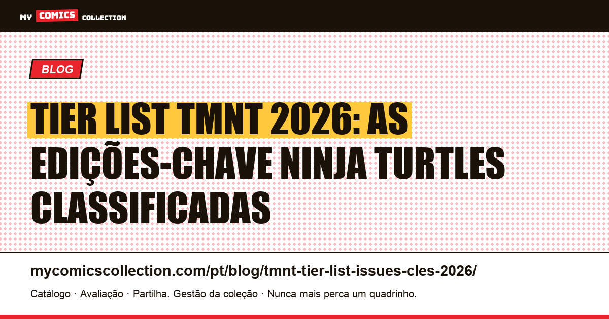 Tier List TMNT 2026: as edições-chave Teenage Mutant Ninja Turtles, ilustração do artigo