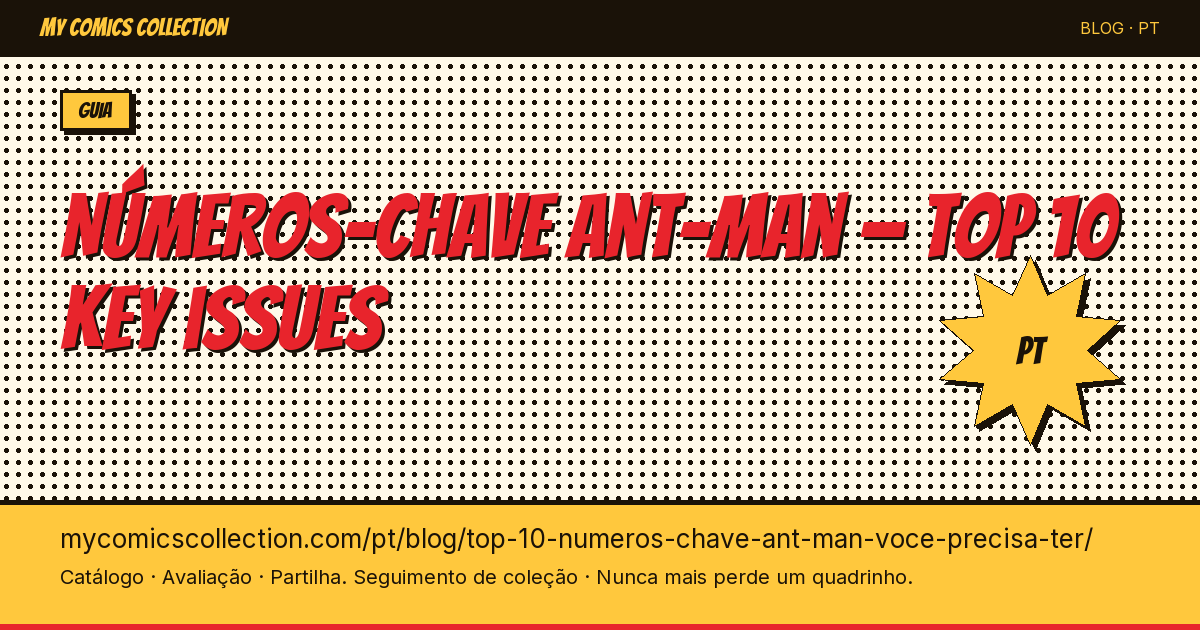 Top 10 dos números-chave Ant-Man que você precisa ter — ilustração do artigo