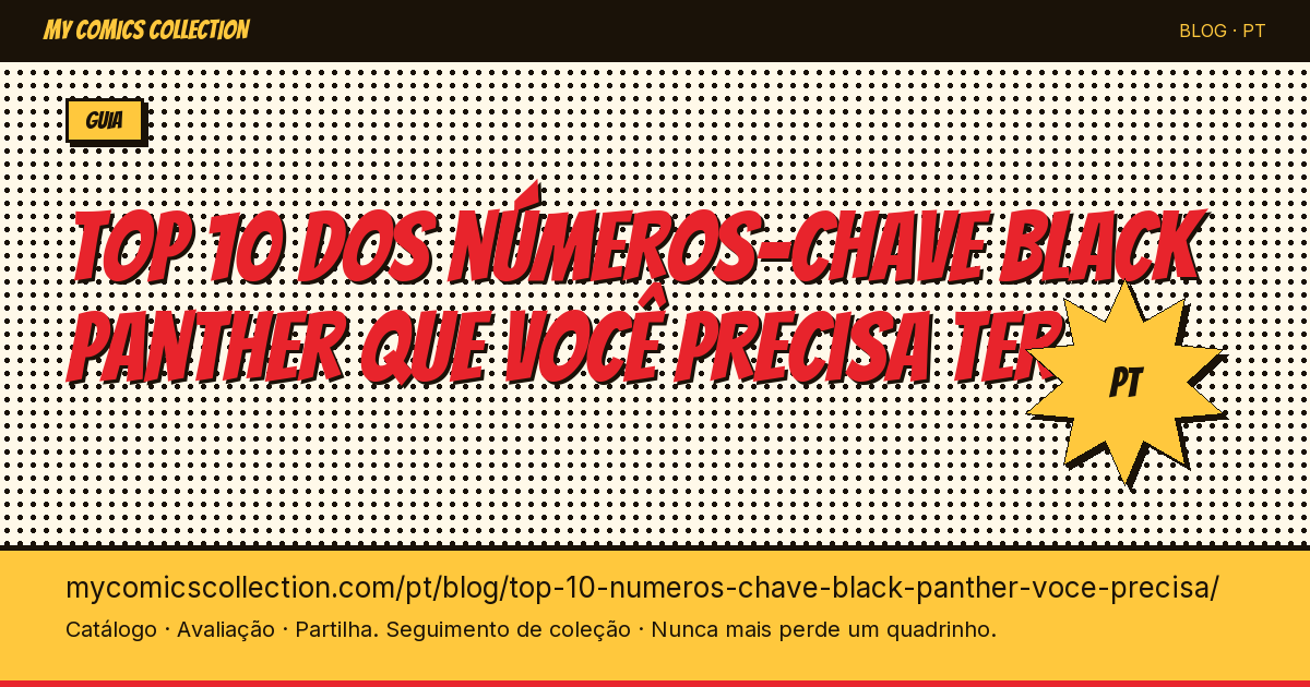 Top 10 dos números-chave Black Panther que você precisa ter — ilustração do artigo