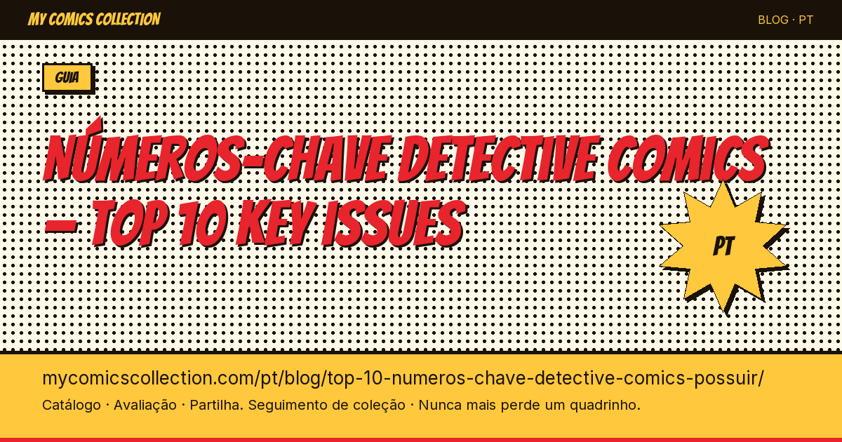 Top 10 dos números-chave Detective Comics para possuir — ilustração do artigo