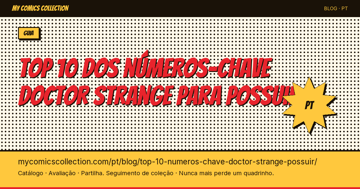 Top 10 dos números-chave Doctor Strange para possuir — ilustração do artigo