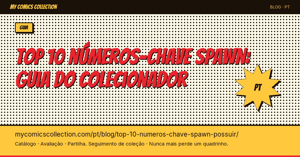 Top 10 dos números-chave Spawn para possuir — ilustração do artigo