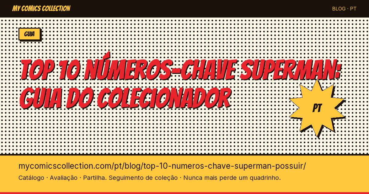 Top 10 dos números-chave Superman para possuir — ilustração do artigo