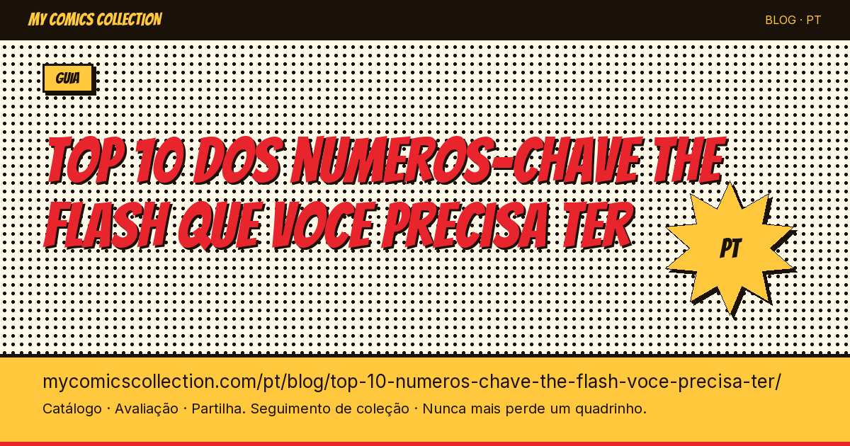 Top 10 dos numeros-chave The Flash que voce precisa ter — ilustração do artigo