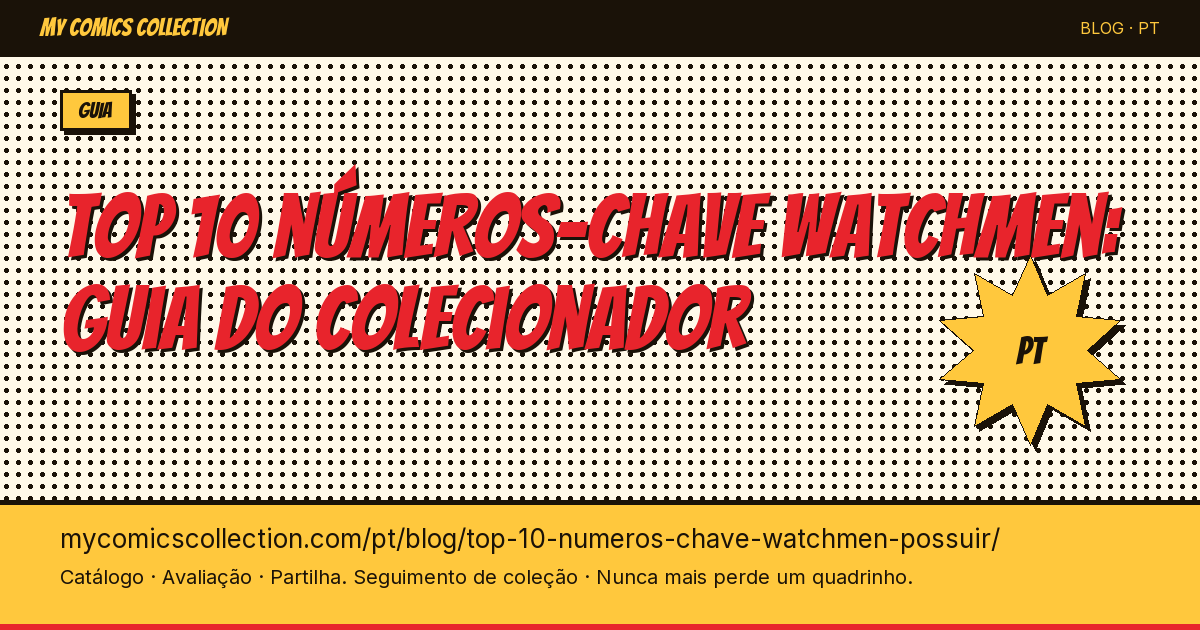 Top 10 dos números-chave Watchmen para possuir — ilustração do artigo