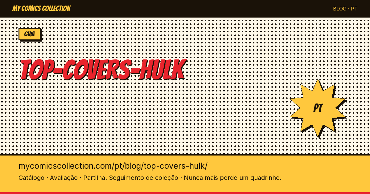 As Melhores Capas do Hulk — ilustração do artigo