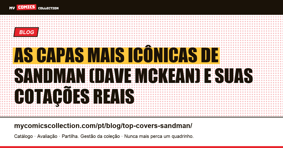 Top capas de Sandman: as edições-chave e o que valem de verdade, ilustração do artigo