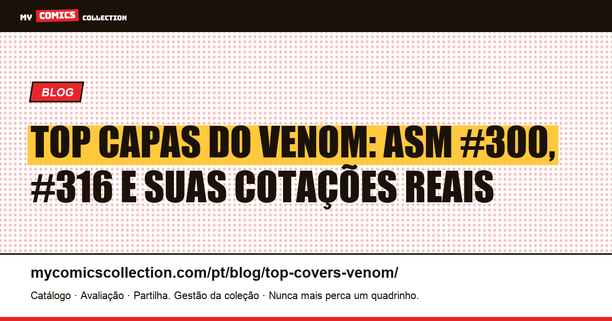 Top Capas do Venom: as Mais Icônicas e Suas Cotações Reais, ilustração do artigo