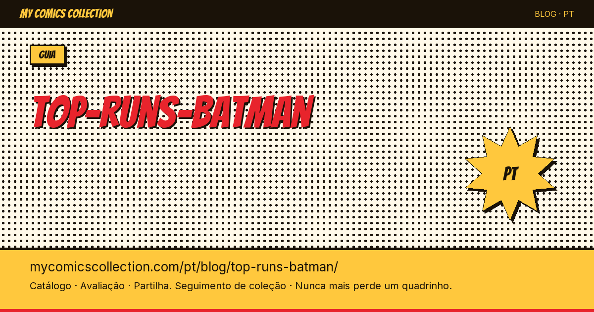 Os Melhores Runs de Batman — ilustração do artigo