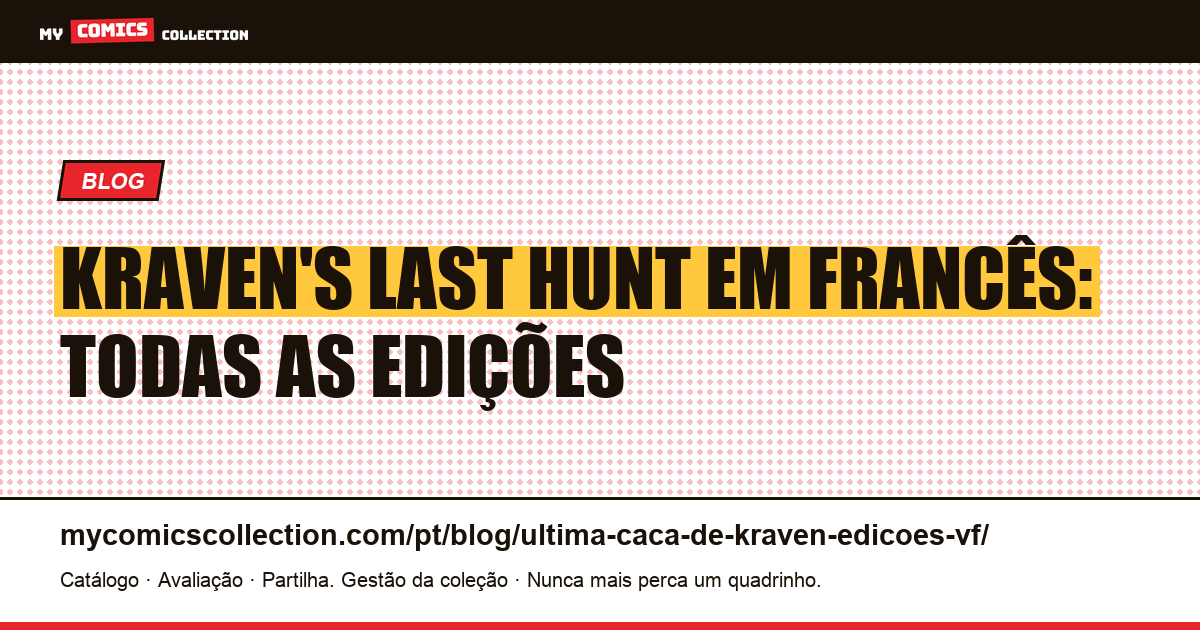 Kraven's Last Hunt em francês: todas as edições, ilustração do artigo