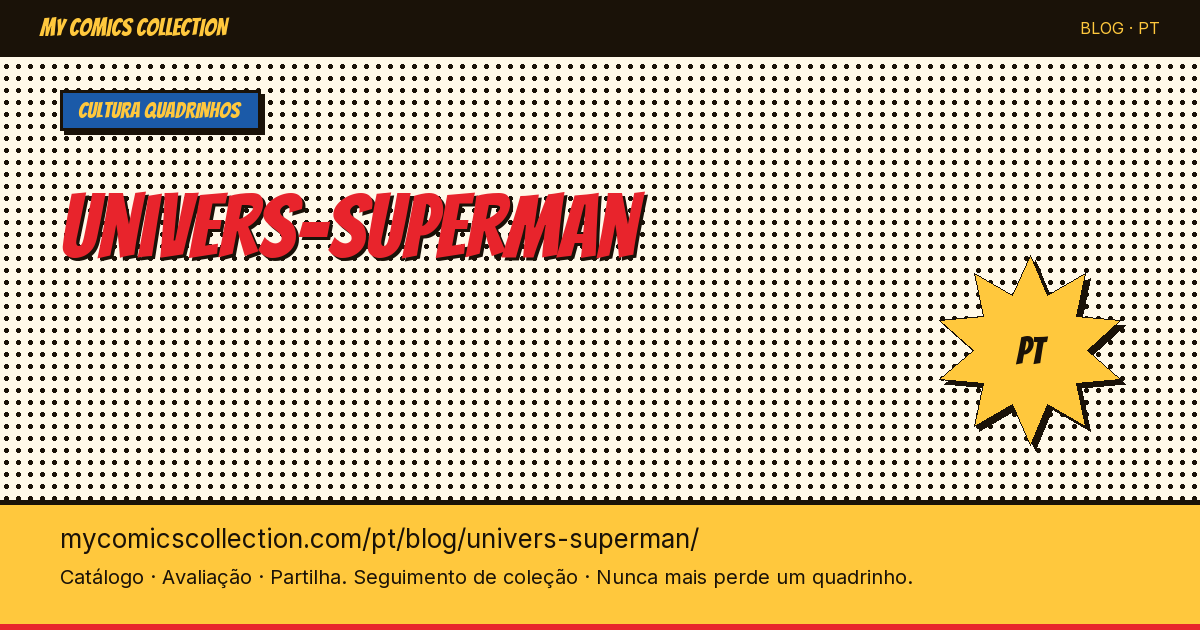 Universo Superman: guia completo dos quadrinhos — ilustração do artigo
