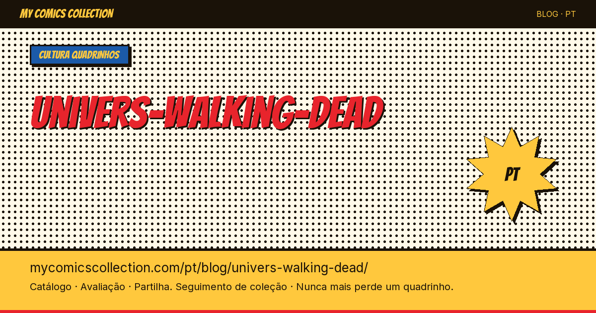 Universo de The Walking Dead nos Quadrinhos — ilustração do artigo