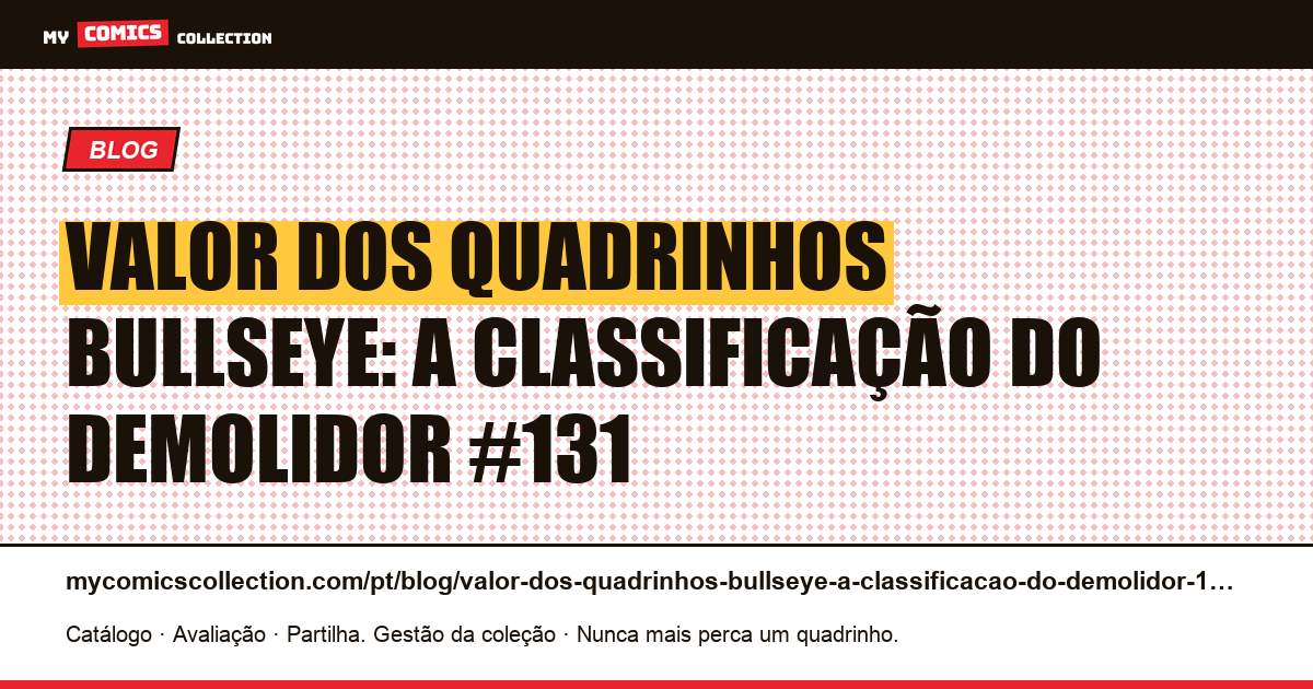 Valor dos quadrinhos Bullseye: a classificação do Demolidor #131 — ilustração do artigo