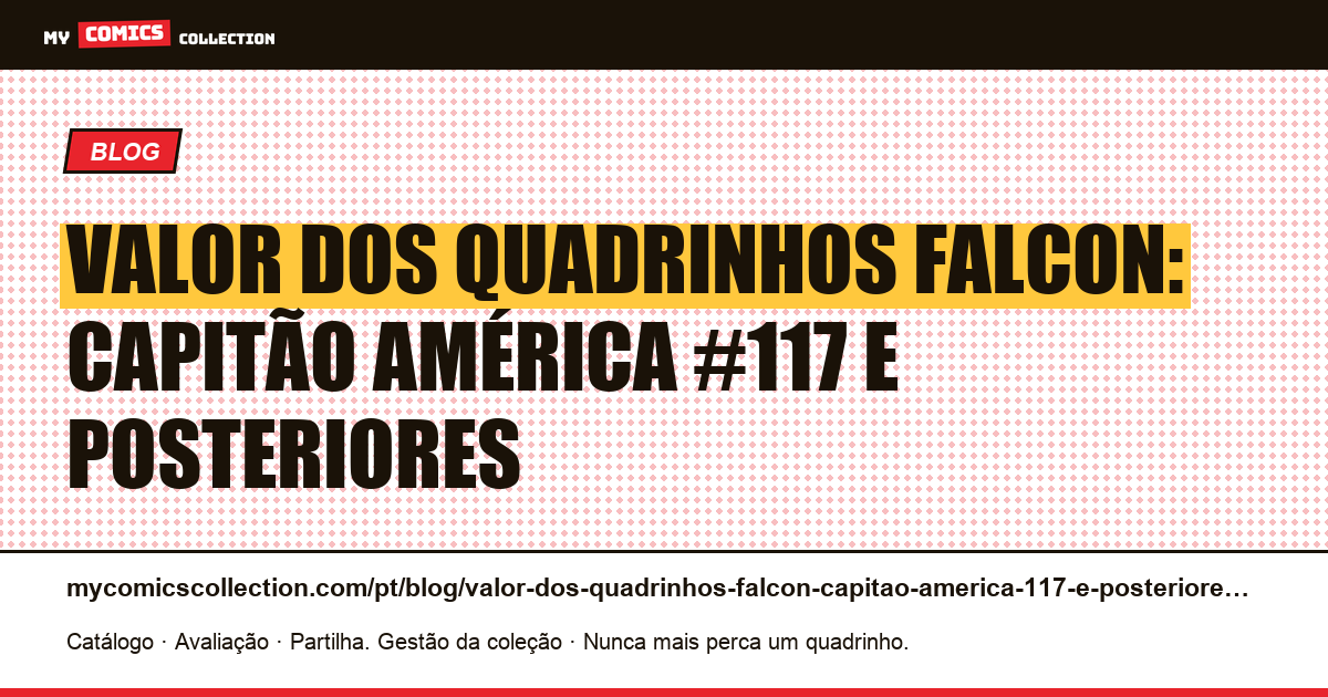 Valor dos quadrinhos Falcon: Capitão América #117 e posteriores — ilustração do artigo