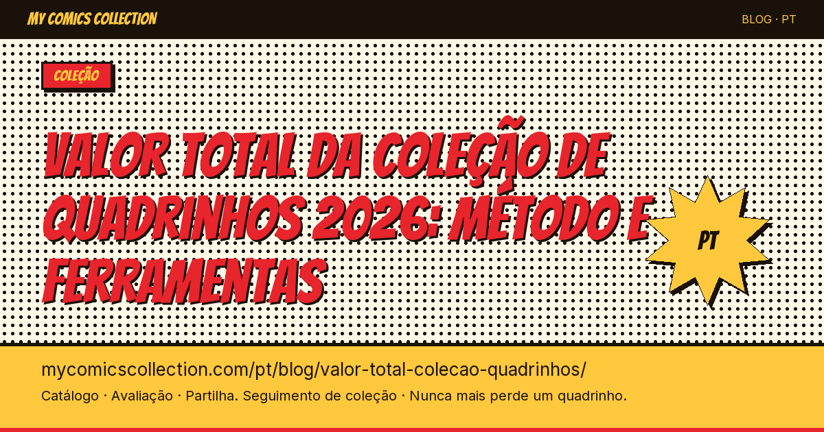 Valor total da sua coleção de quadrinhos: como calcular — ilustração do artigo