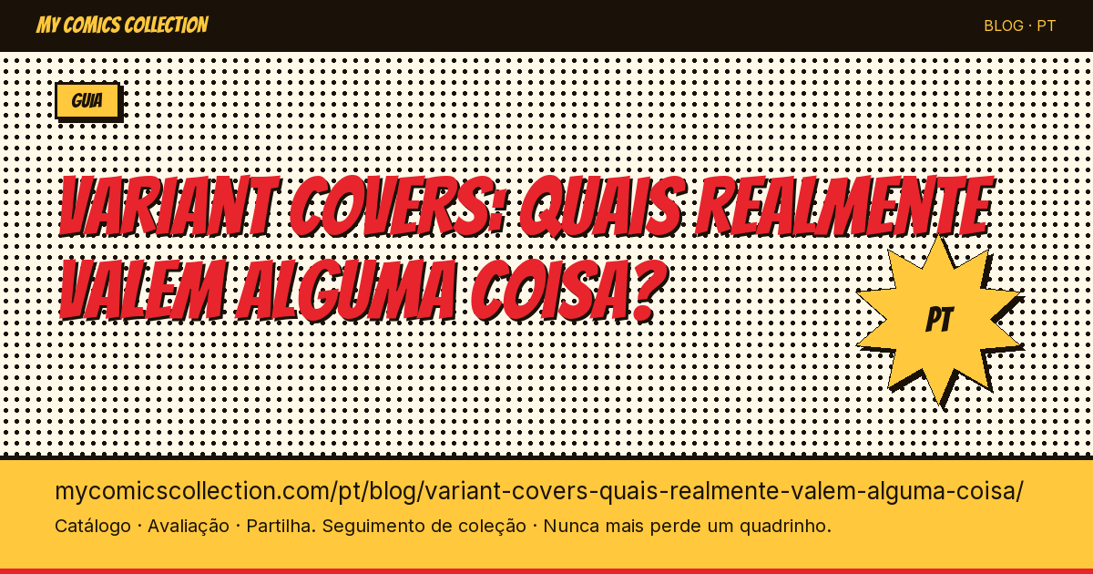Variant covers: quais realmente valem alguma coisa? — ilustração do artigo