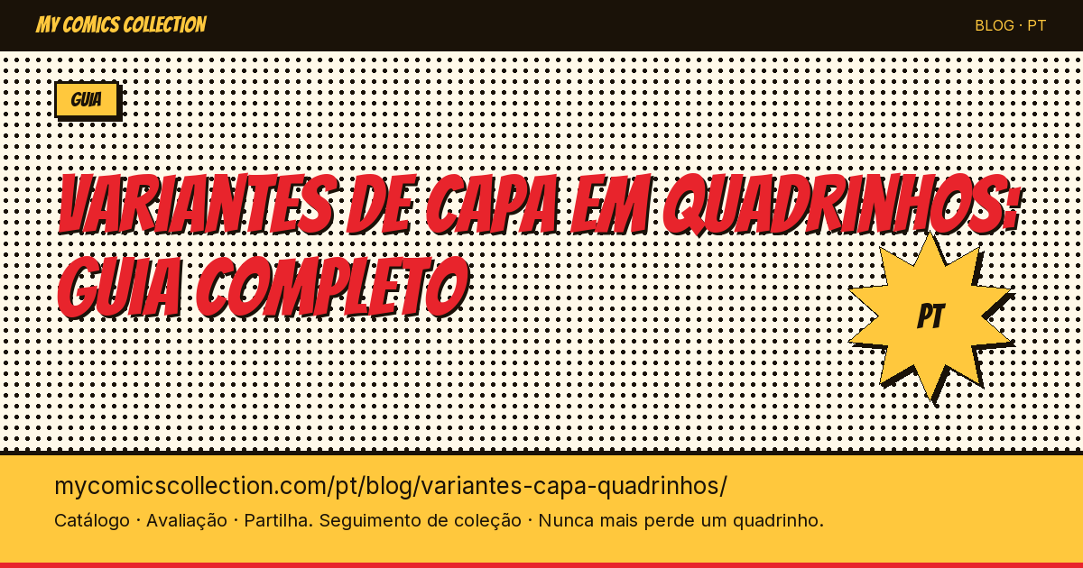 As variantes de capa em quadrinhos: entenda tudo — ilustração do artigo