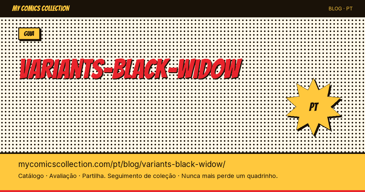 Guia das Capas Variantes de Black Widow — ilustração do artigo