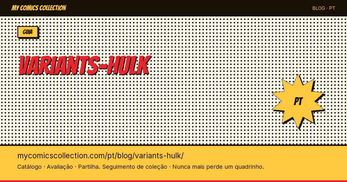 Variantes do Hulk: Guia Completo de Capas Alternativas — ilustração do artigo