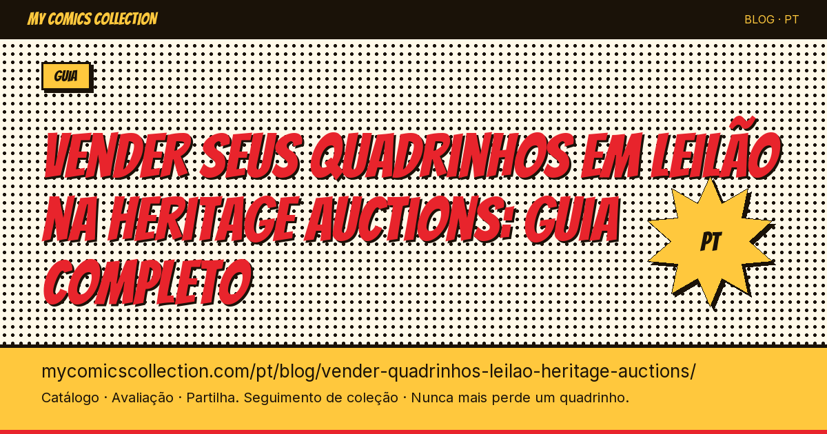 Vender seus quadrinhos em leilão na Heritage Auctions: guia completo — ilustração do artigo