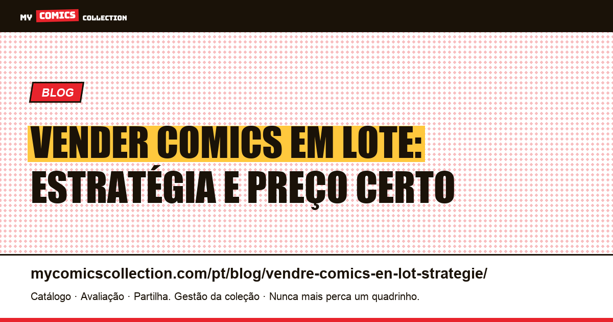 Vender comics em lote: estratégia, preço e quando compensa, ilustração do artigo