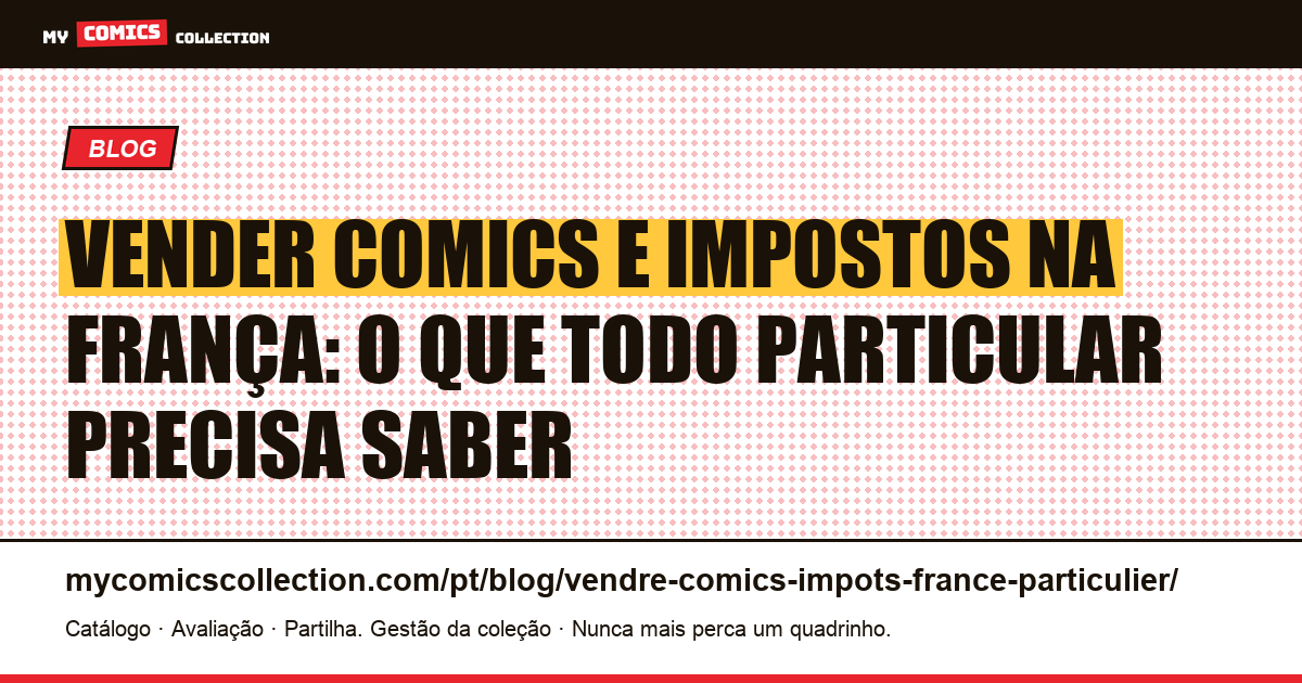 Vender comics e impostos na França: o guia completo para particulares (2026), ilustração do artigo
