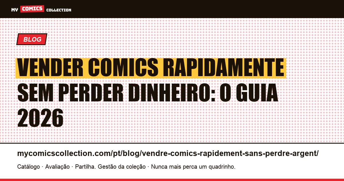 Vender comics rapidamente sem perder dinheiro: o guia 2026, ilustração do artigo