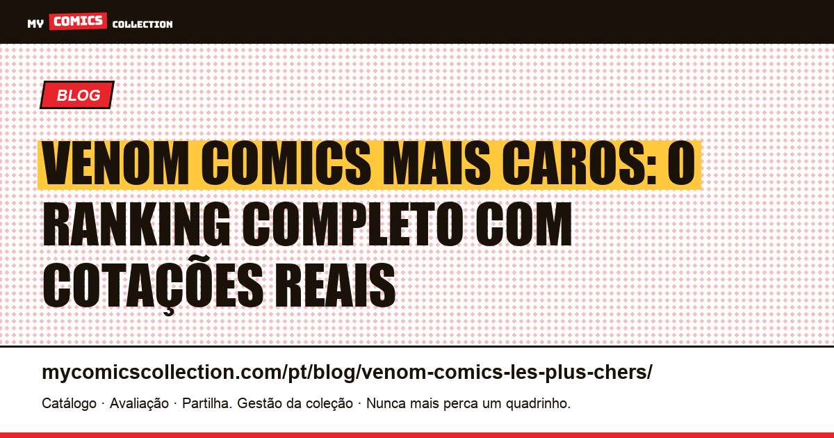 Venom: os quadrinhos mais caros (ranking com cotações reais), ilustração do artigo